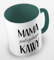 kolorowy kubek z hasłem mama potrzebuje kawy - ciemnozielony.jpg