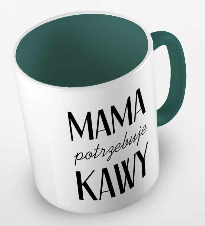 kolorowy kubek z hasłem mama potrzebuje kawy - ciemnozielony.jpg