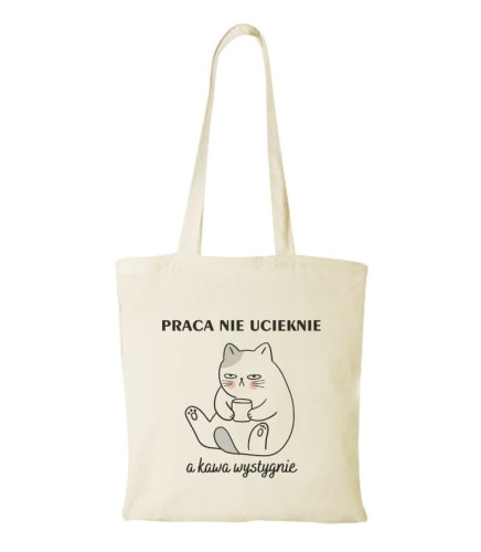 Torba bawełniana praca nie ucieknie