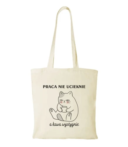 Torba bawełniana praca nie ucieknie