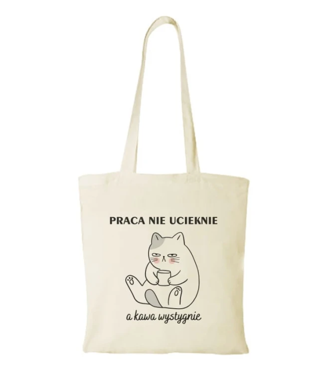 Torba bawełniana praca nie ucieknie