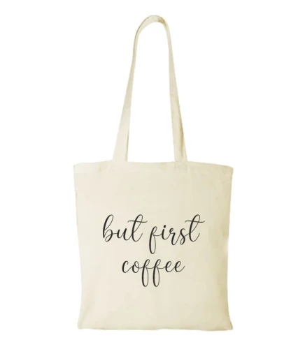 Torba bawełniana but first coffee