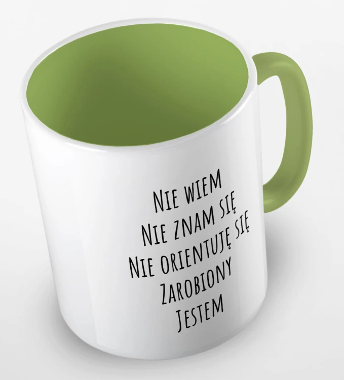 kolorowy kubek z hasłem nie wiem, nie znam się, nie orientuję się, zarobiony jestem - jasnozielony.jpg