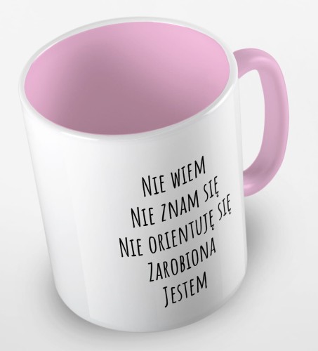 kolorowy kubek z hasłem nie wiem, nie znam się, nie orientuję się, zarobiona jestem - różowy.jpg