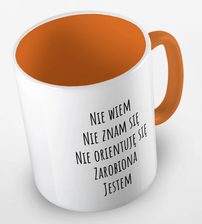 kolorowy kubek z hasłem nie wiem, nie znam się, nie orientuję się, zarobiona jestem - pomarańczowy.jpg