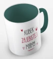 kolorowy kubek z hasłem - kubek zajebistej mamy - ciemnozielony.jpg
