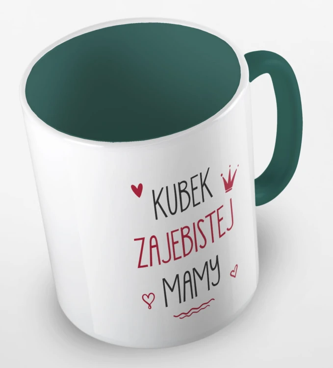 kolorowy kubek z hasłem - kubek zajebistej mamy - ciemnozielony.jpg