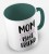 kolorowy kubek mom is my best friend - kolor ciemnozielony.jpg