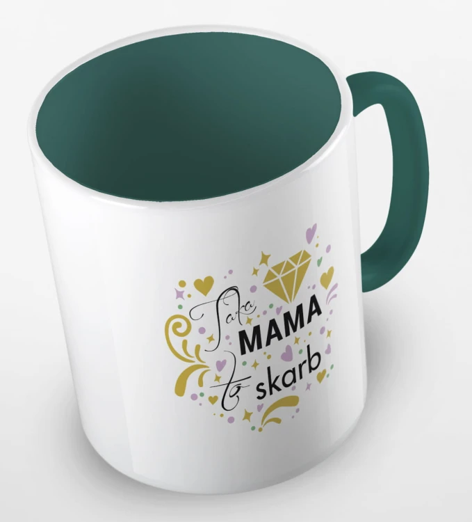 kolorowe kubki taka mama to skarb - kolor ciemnozielony.jpg