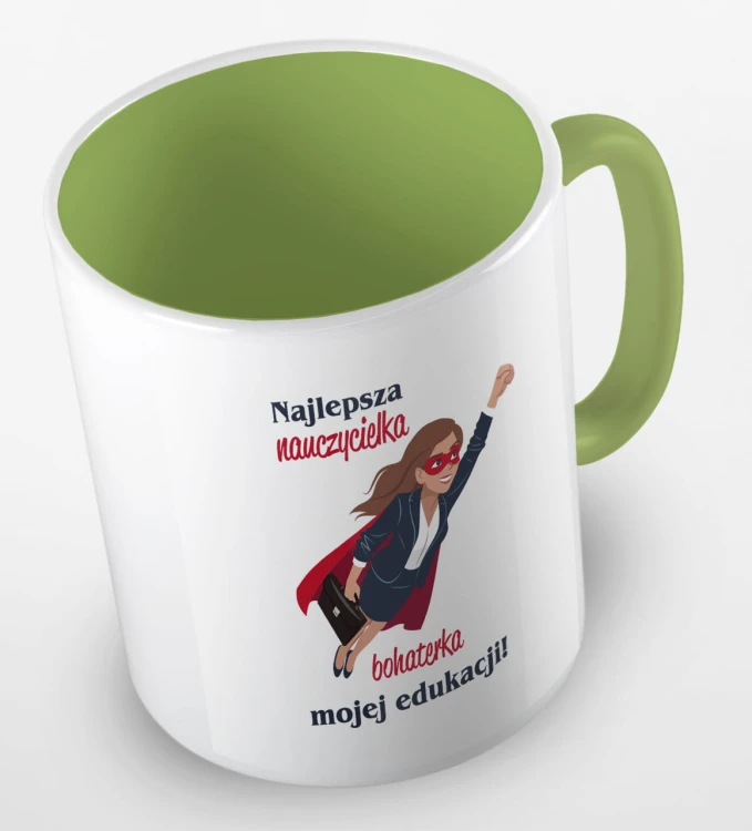 kolorowy kubek - najlepsza nauczycielka, bohaterka mojej edukacji - kolor jasnozielony.jpg