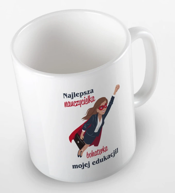 kolorowy kubek - najlepsza nauczycielka, bohaterka mojej edukacji - kolor biały.jpg
