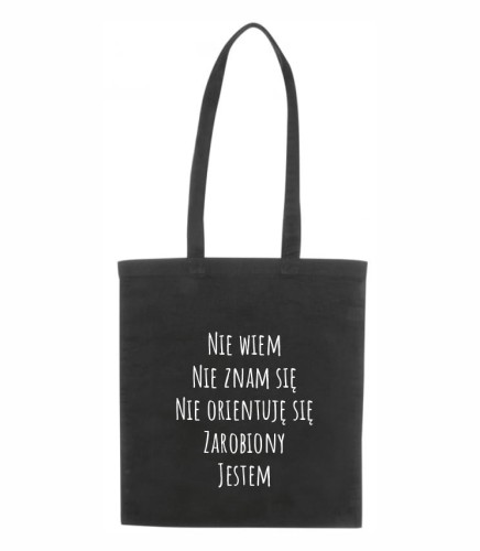 czarna torba bawełniana z długimi uszami, z nadrukiem - nie wiem, nie znam się, nie orientuję, zarobiony jestem.jpg