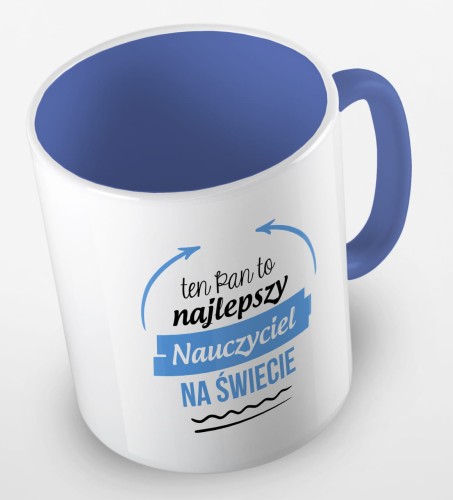 kolorowy kubek z hasłem ten Pan to najlepszy nauczyciel na świecie - kolor niebieski.jpg