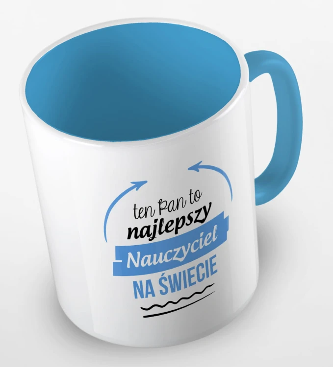 kolorowy kubek z hasłem ten Pan to najlepszy nauczyciel na świecie - kolor błękitny.jpg