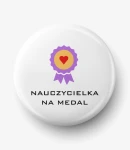 Button nauczycielka na medal