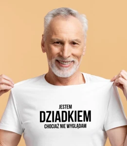 Koszulka jestem dziadkiem chociaż nie wyglądam