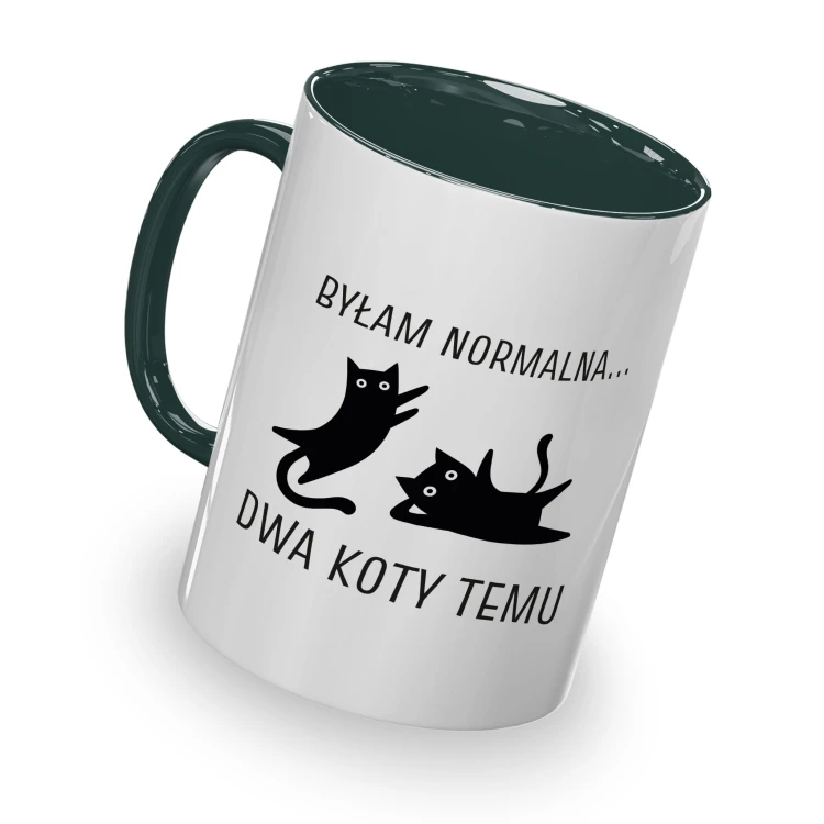 kolorowy kubek - byłam normalna dwa koty temu - ciemnozielony kolor kubka