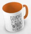 kolorowy kubek dziadku, co jak co, ale wnuki ci się udały - pomarańczowy.jpg