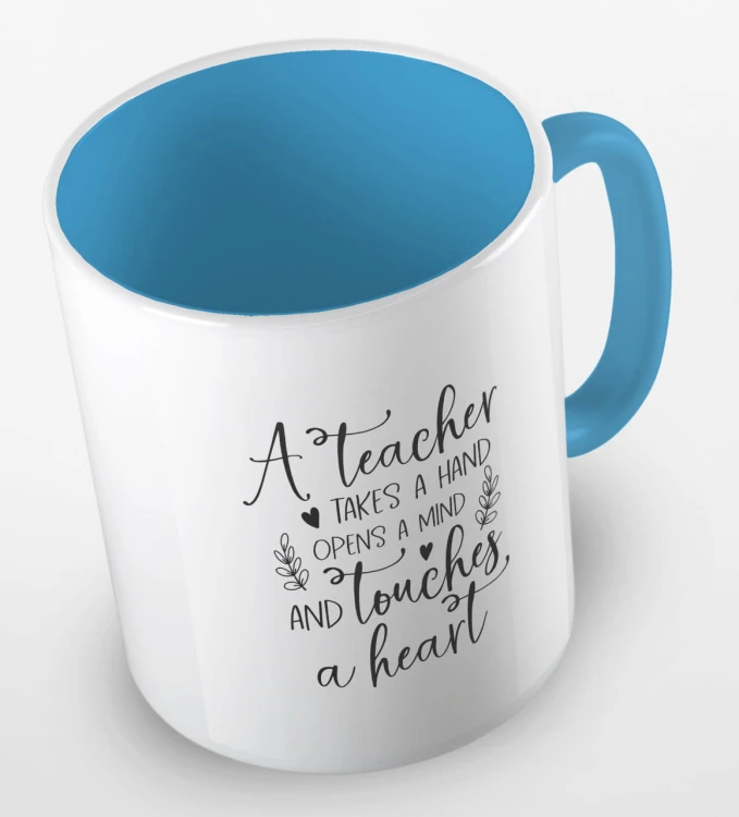 kolorowy kubek z hasłem - A teacher takes a hand, opens a mind and touches a heart - kolor błękitny.jpg