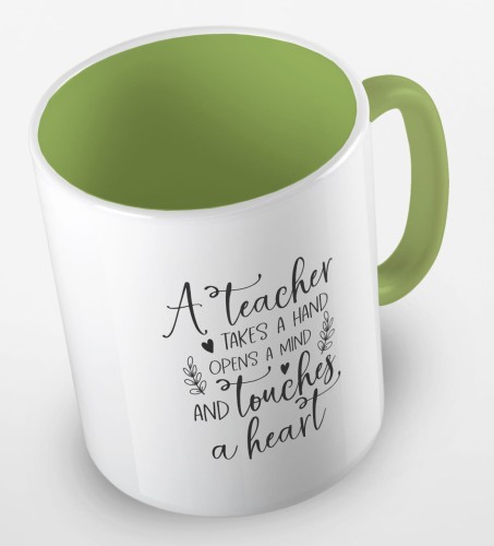 kolorowy kubek z hasłem - A teacher takes a hand, opens a mind and touches a heart - kolor jasnozielony.jpg