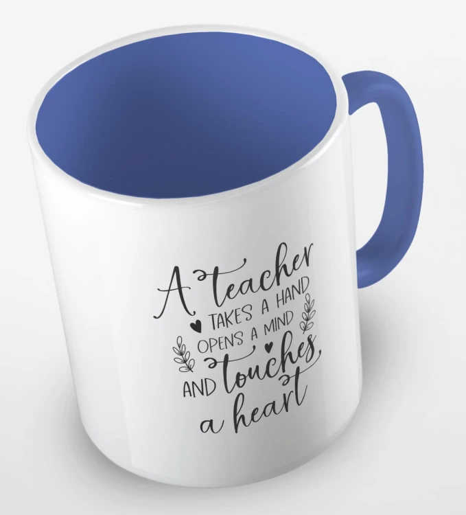 kolorowy kubek z hasłem - A teacher takes a hand, opens a mind and touches a heart - kolor niebieski.jpg