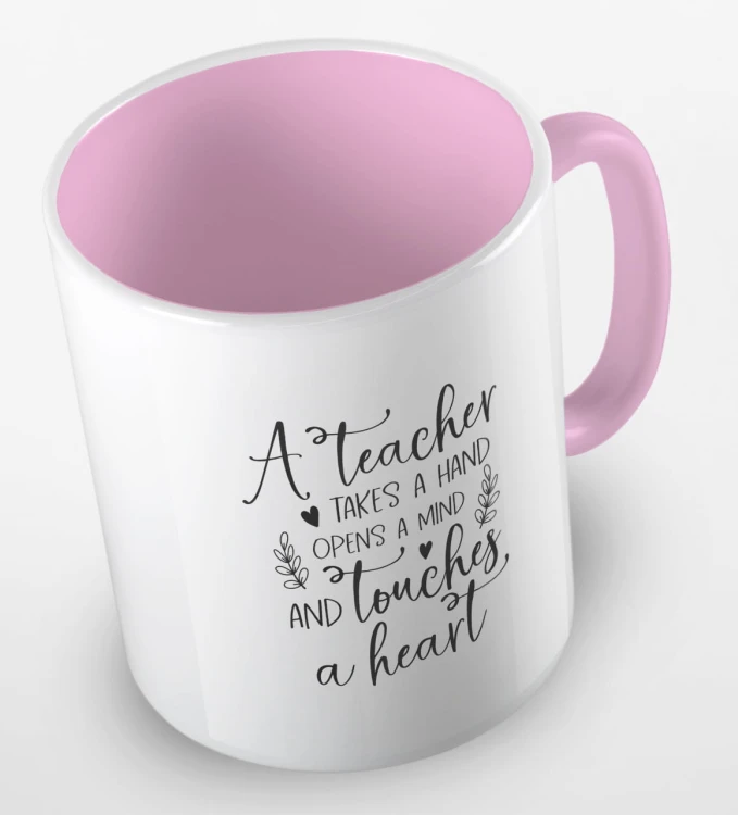 kolorowy kubek z hasłem - A teacher takes a hand, opens a mind and touches a heart - kolor różowy.jpg