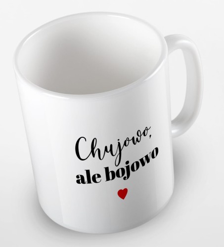 kolorowy kubek - chujowo ale bojowo - kubek biały.jpg