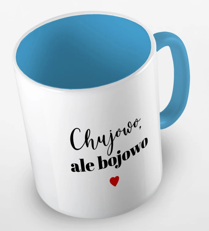 kolorowy kubek - chujowo ale bojowo - kubek błękitny.jpg