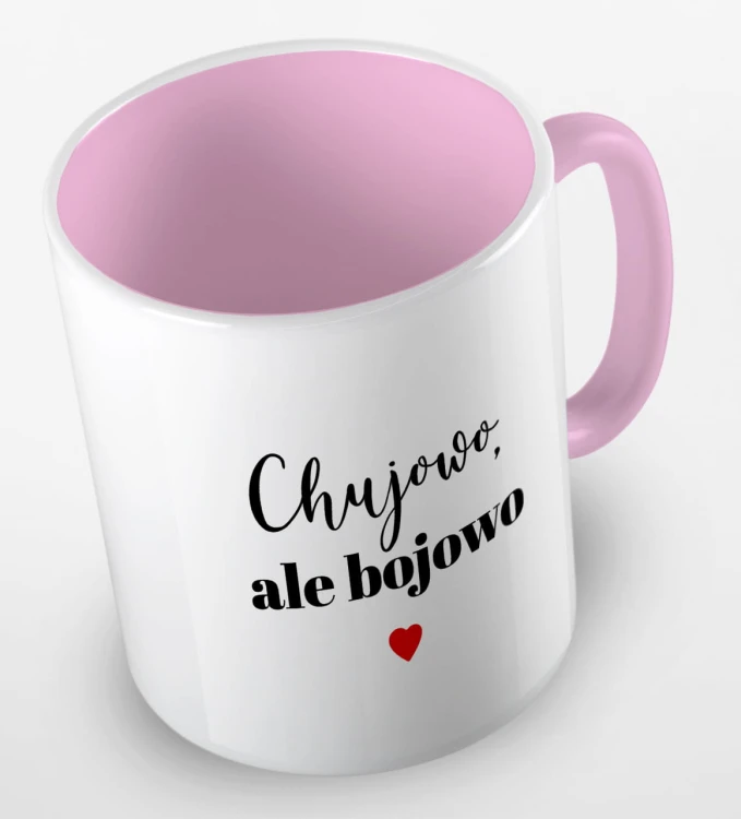 kolorowy kubek - chujowo ale bojowo - kubek różowy.jpg