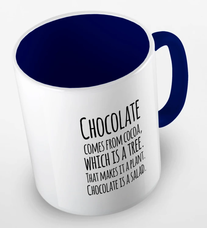 kolorowy kubek z hasłem - chocolate comes from cacoa, which is a tree. That makes is a plant. Chocolate is a salad - kolor granatowy.jpg