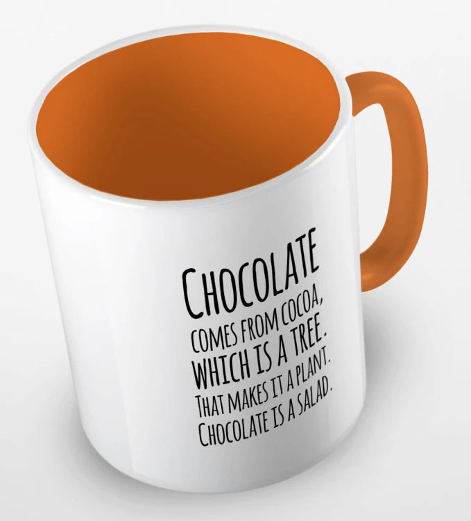 kolorowy kubek z hasłem - chocolate comes from cacoa, which is a tree. That makes is a plant. Chocolate is a salad - kolor pomarańczowy.jpg