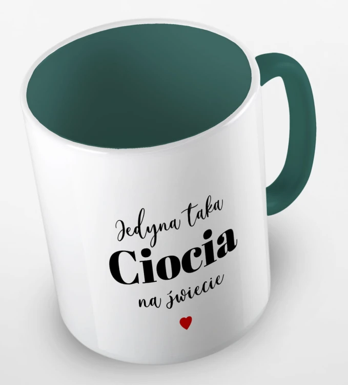 kolorowy kubek z hasłem - jedyna taka ciocia  na świecie - kolor ciemnozielony.jpg
