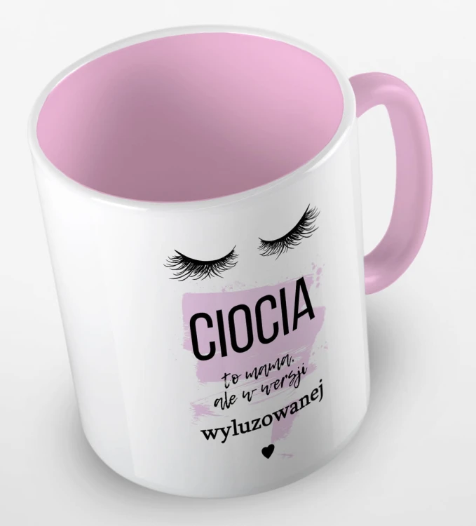 kolorowy kubek z hasłem - ciocia to mama, ale w wersji wyluzowanej - kolor różowy.jpg