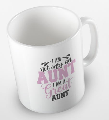 kolorowy kubek z hasłem - I am not only an aunt, i am a great aunt - biały kolor kubka.png