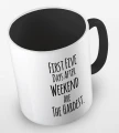 kolorowy kubek z hasłem - first five days after weekend are the hardest - kolor czarny.jpg