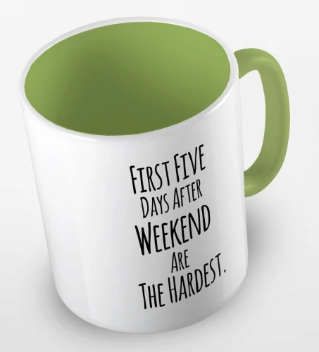 kolorowy kubek z hasłem - first five days after weekend are the hardest - kolor jasnozielony.jpg