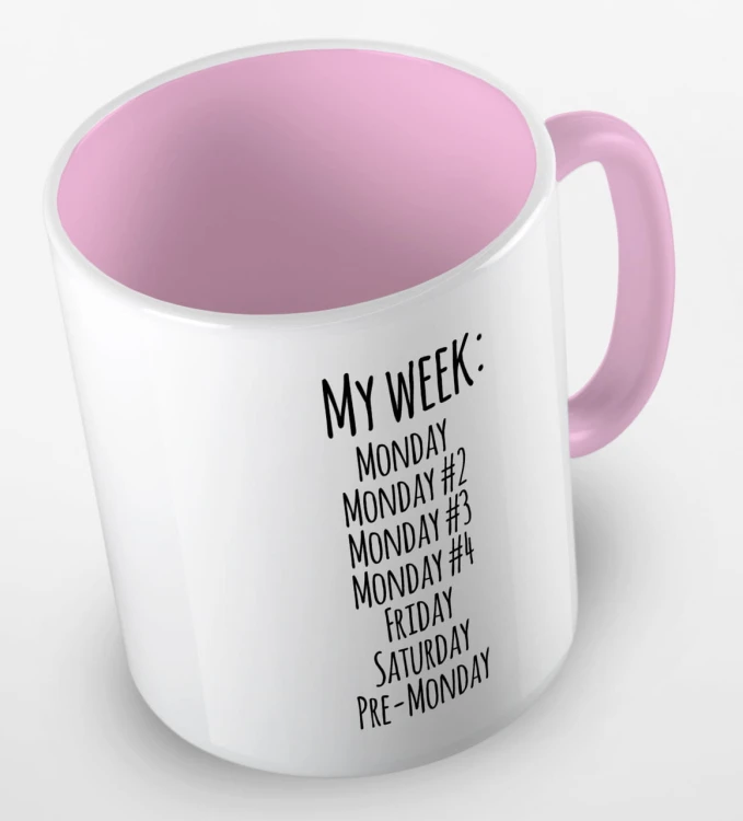 kolorowy kubek z hasłem - my week is monday, monday 2, monday 3, monday 4, friday, saturday, pre-monday - kolor różowy.jpg