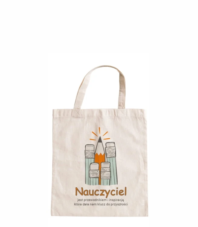 torba bawełniana z krótkimi uszami, z nadrukiem - nauczyciel jest przewodnikiem i inspiracją, która dała nam klucz do przyszłości.jpg