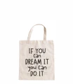torba bawełniana z krótkimi uszami, z nadrukiem - if you can dream it, you can do it.jpg