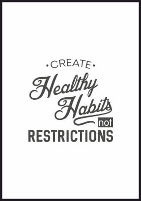 Ilustracja ścienna z tekstem Create healthy habits not restrictions. Poster z białym marginesem dookoła.