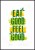 Plakat na ścianę w soczystych barwach z hasłem "eat good, feel good" z białą obwódką dookoła