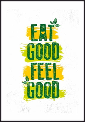 Plakat na ścianę w soczystych barwach z hasłem "eat good, feel good" z białą obwódką dookoła