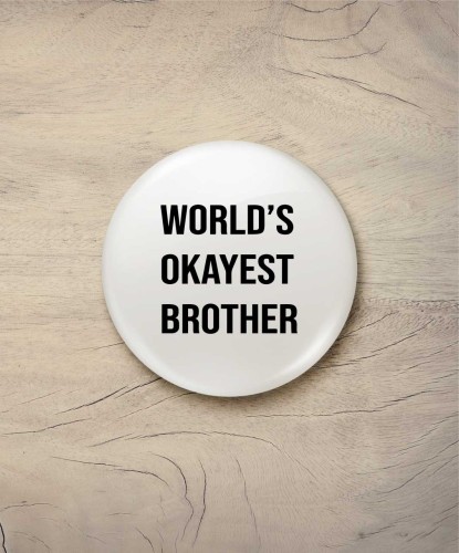 Button śr. 58 mm - world's okayest brother - biały