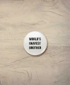 Button śr. 38 mm - world's okayest brother - biały