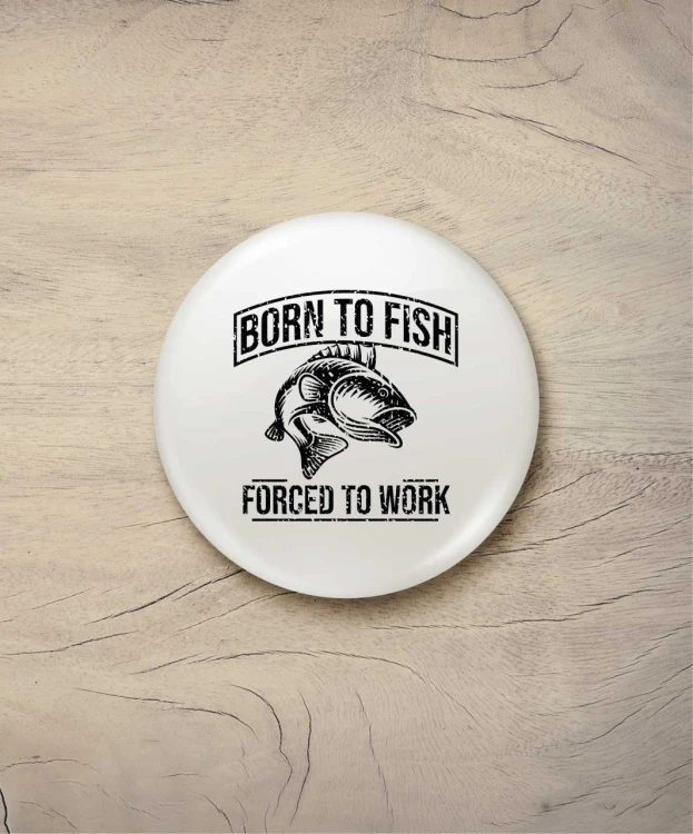 Button śr. 58 mm - born to fish - biały