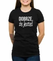 Czarny T-shirt damski dobrze, że jesteś
