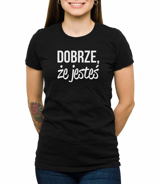 Czarny T-shirt damski dobrze, że jesteś