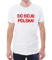Koszulka męska biała dla kibica piłki nożnej z hasłem do boju Polska.