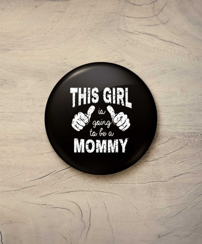 Button to be a mommy - śr. 58 mm, czarny