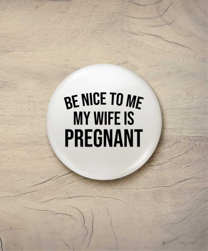 Button wife is pregnant - śr. 58 mm, biały